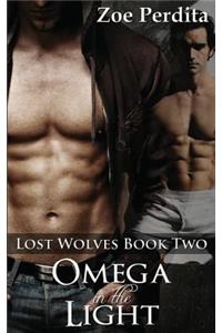 Omega in the Light (Lost Wolves Book Two)
