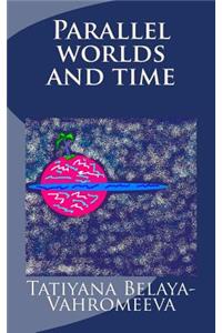 Parallel Worlds and Time