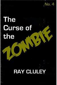 The Curse of the Zombie