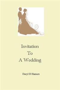 Invitation To A Wedding