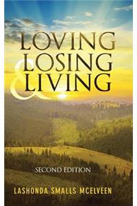 Loving Losing & Living