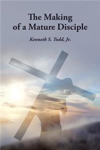Making of a Mature Disciple