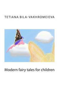 Modern Fairy Tales for Children