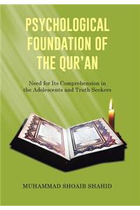 Psychological Foundation of the Qur'an I