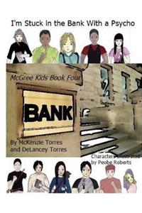 I'm Stuck in the Bank With A Psycho