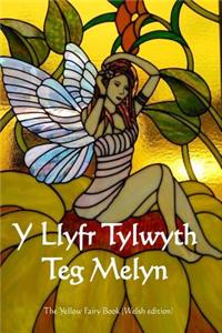Y Llyfr Tylwyth Teg Melyn: The Yellow Fairy Book (Welsh Edition)