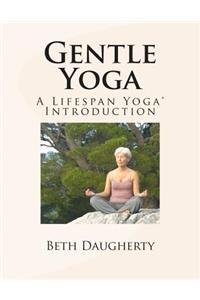 Gentle Yoga: A Lifespan Yoga Introduction