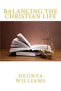 Balancing the Christian Life