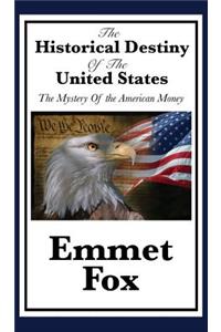 The Historical Destiny of the United States