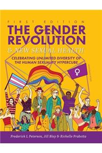 The Gender Revolution and New Sexual Health