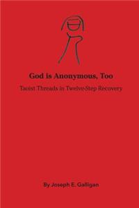 God is Anonymous, Too