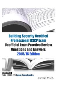 Building Security Certified Professional BSCP Exam Unofficial Exam Practice Review Questions and Answers