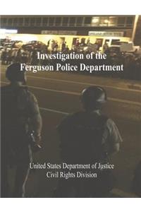 Investigation of the Ferguson Police Department