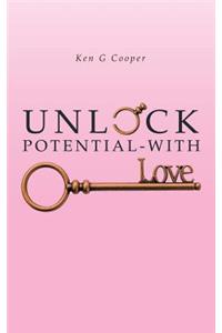 Unlock Potential - with Love