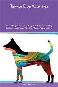 Taiwan Dog Activities Taiwan Dog Tricks, Games & Agility Includes
