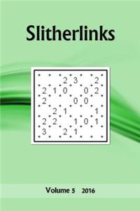 Slitherlinks: Volume 5 2016