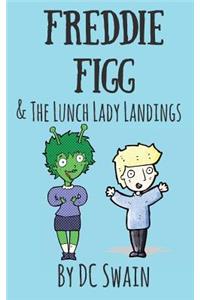 Freddie Figg & the Lunch Lady Landings