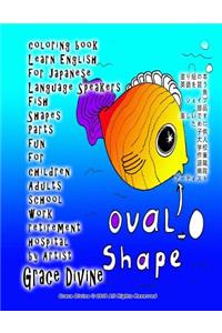Coloring Book Learn English for Japanese Language Speakers Fish Shapes Parts Fun for Children Adults School Work Retirement Hospital by Artist