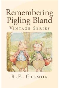 Remembering Pigling Bland