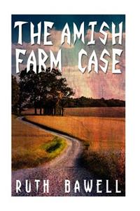 Amish Farm Case (Amish Mystery and Suspense)