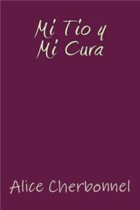 Mi Tio y Mi Cura