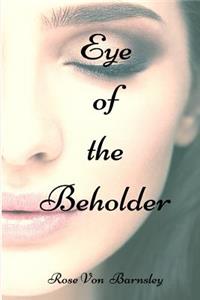 Eye of the Beholder