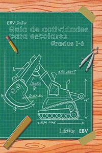 Ebv 2020 Guía de Actividades Para Escolares Grados 1-6