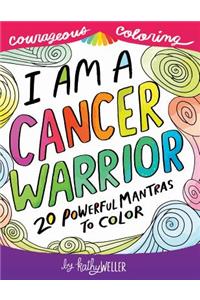 I Am A Cancer Warrior