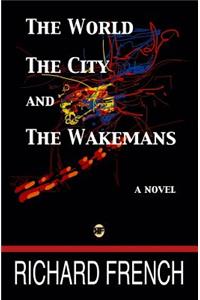 World, the City, and the Wakemans