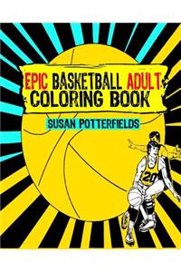 Epic Basketball Adult Coloring Book