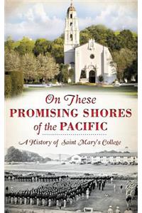 On These Promising Shores of the Pacific