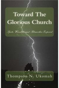 Toward The Glorious Church