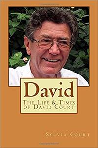 David: The Life & Times of David Court