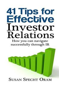 41 Tips for Effective Investor Relations