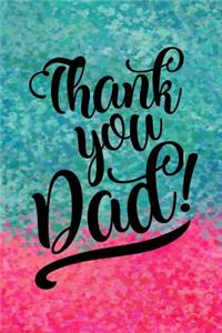 Thank You Dad!
