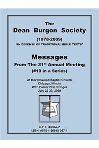 The Dean Burgon Society Messages 2009