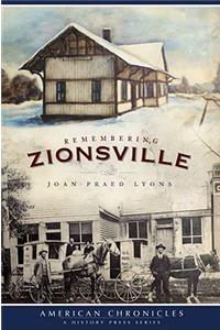 Remembering Zionsville