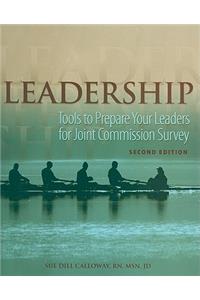 Leadership: Tools to Prepare Your Leaders for Joint Commission Survey