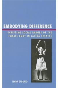 Embodying Difference