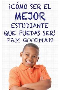 Co Mo Ser El Mejor Estudiante Que Puedas Ser