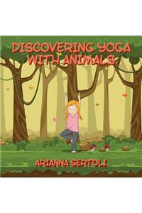 Discovering Yoga With Animals