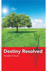 Destiny Resolved