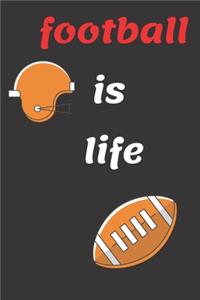 football is life