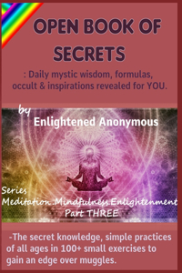 Open Book Of Secrets - Daily mystic wisdom, formulas, occult & inspirations revealed for YOU.