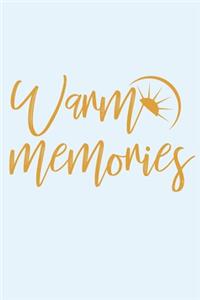 Warm Memories