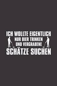 Ich wollte eigentlich nur Bier trinket und vergrabene Schätze suchen Kalender 2020