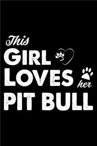 This Girl Loves Her Pit bull