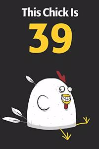 This Chick Is 39