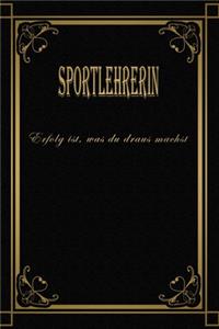 Nur die Besten werden achst\Sportlehrerin