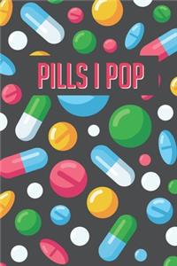 Pills I Pop